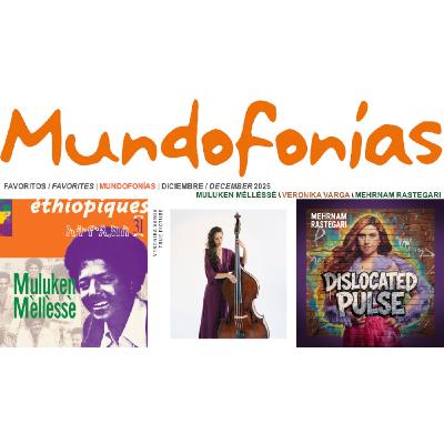 Mundofonías 2025 #89: Favoritos de diciembre + Latidos y latitudes / December favorites + Heartbeats and latitudes