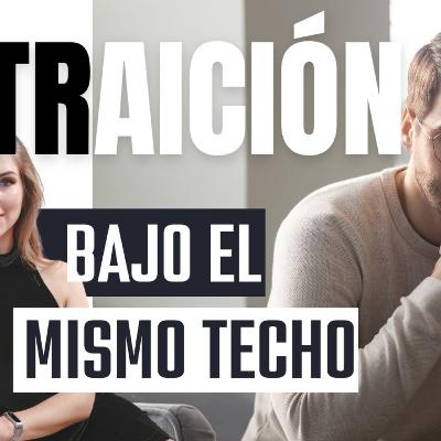 TRAICIÓN bajo el mismo TECHO🤨​😣​😠Programa 3️⃣​ Compañero de Camino Radio Entre Libros y café