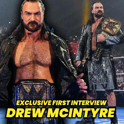 Drew McIntyre On Winning The WWE Championship, Taking Cody Rhodes Soul Drew McIntyre On Winning The WWE Championship, Taking Cody Rhodes Soul