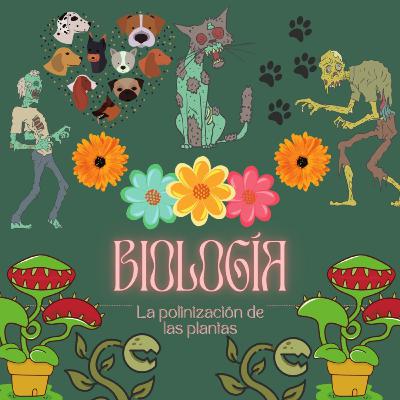 Biología-la polinización de las plantas.