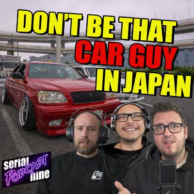 Episode 103: Japan Car Trip 25 Tips | SERIALpodcastNINE Episode 103: Japan Car Trip 25 Tips | SERIALpodcastNINE