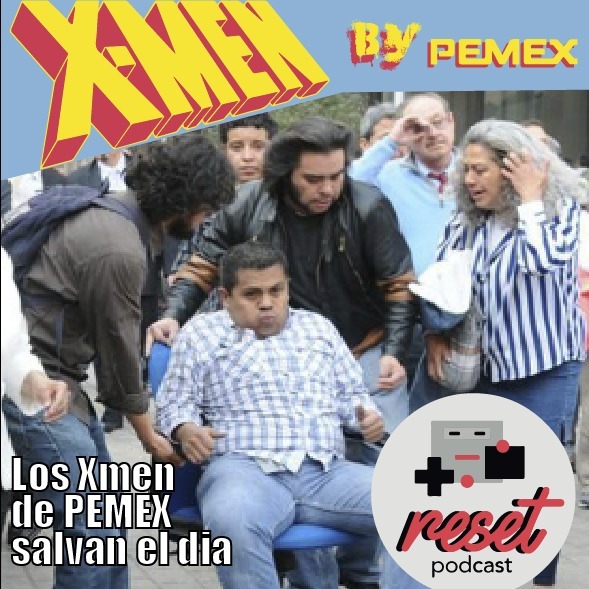Reset Podcast T2 - 03 "X-Mens y los poderes del DUD"