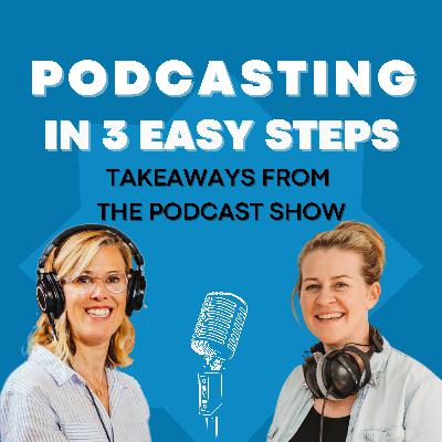 #35 Our key takeaways from The Podcast Show, London