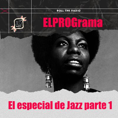 ELPROGrama: Especial Jazz parte 1