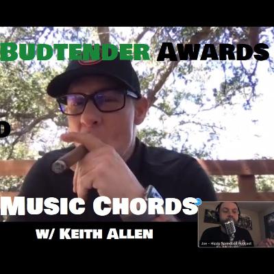 Budtender Awards and Music Chords w/Keith Allen Budtender Awards and Music Chords w/Keith Allen
