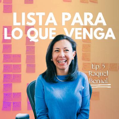 #5: Liderar sin molde | Raquel Bernal