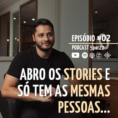 #002 | SÓ AS MESMAS PESSOAS INTERAGEM COM OS MEUS POSTS