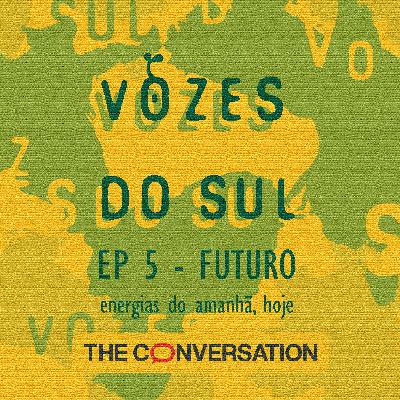 Futuro: Energias do amanhã, hoje