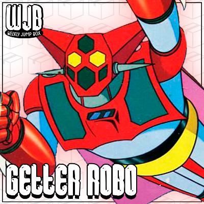 Getter Robo (ft. Kaiser) | WJReview