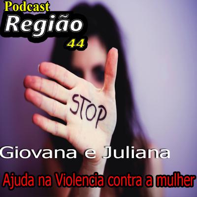 Entrevistando 12 - Violência contra a Mulher (Juliana e Giovana)