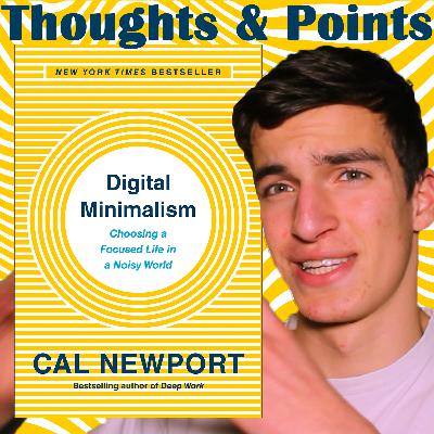 Cal Newport: Digital Minimalism - Thoughts and Points Cal Newport: Digital Minimalism - Thoughts and Points