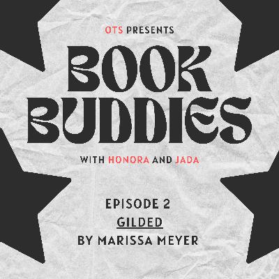 Gilded - Book Buddies with Honora and Jada