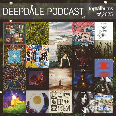 Top Albums of the Year 2025 - Deepdale Podcast Top Albums of the Year 2025 - Deepdale Podcast