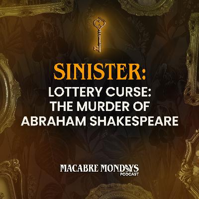 Lottery Curse: The Murder of Abraham Shakespeare