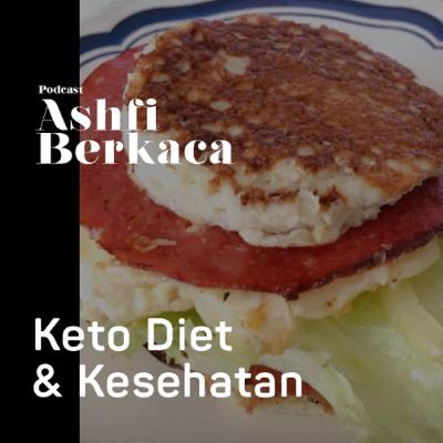 #3 Keto Diet & Kesehatan