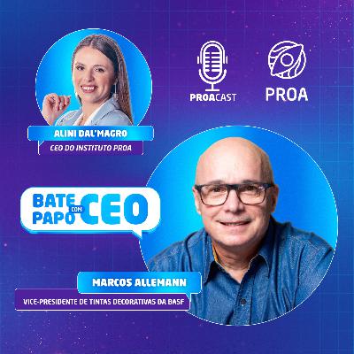 Bate-papo com CEO - Marcos Allemann [BASF] - T2:E11