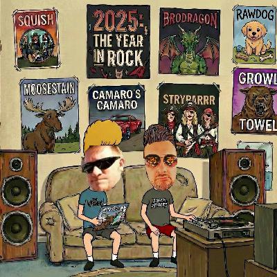 Cobras & Fire Podcast: 2025 The Year In Rock (Part 1)