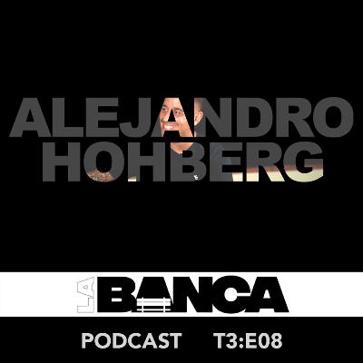 La Banca T3:E08 - Alejandro Hohberg: “Si me hubiese ido a otro equipo, hubiese sido la óptica totalmente distinta” La Banca T3:E08 - Alejandro Hohberg: “Si me hubiese ido a otro equipo, hubiese sido la óptica totalmente distinta”
