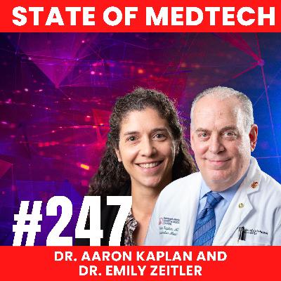 247. Physician Entrepreneurship Program Through Dartmouth’s 3D Scholar Program with Dr. Aaron Kaplan & Dr. Emily Zeitler