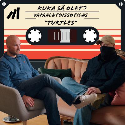 #30 Vapaaehtoissotilaana Ukrainan rintamalla. "Turtles".