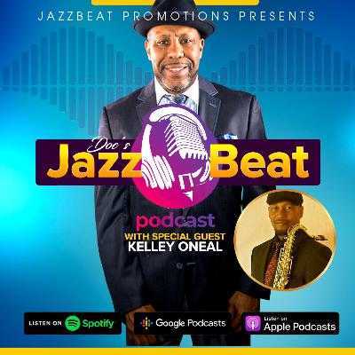 Doc’s JazzBeat with special guest Kelley Oneal