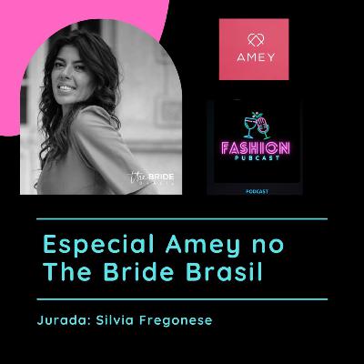 Amey + The Bride Brasil - Ep 1 - Silvia Fregonese Amey + The Bride Brasil - Ep 1 - Silvia Fregonese