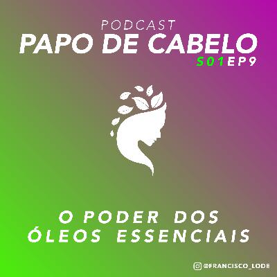 O Poder dos Óleos Essenciais