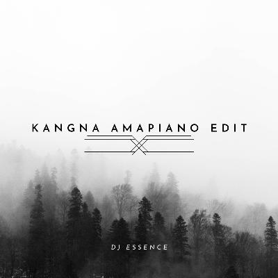 Kangna Amapiano Edit