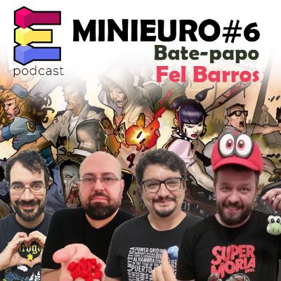 MINIEURO #6 - Fel Barros MINIEURO #6 - Fel Barros