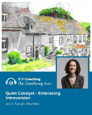 S5 Episode 60: Quiet Catalyst with Sarah Manley - Embracing Introversion