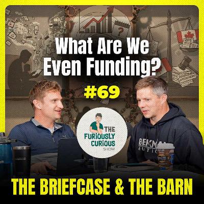 Parenting in a P*rn World & Canada's Insane Federal Budget & Courts - Briefcase & The Barn - Ep 69