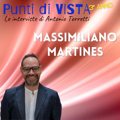 Punti di VISTA - Intervista a Massimiliano Martines Punti di VISTA - Intervista a Massimiliano Martines