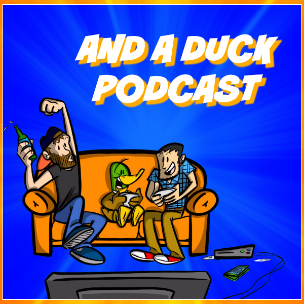 And a Duck Podcast