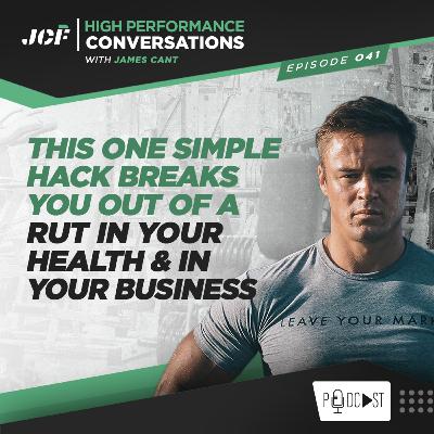 This One Simple Hack Breaks You Out Of A Rut In Your Health & In Your Business