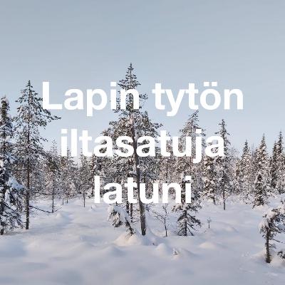 Latuni - Lapin tytön iltasatuja Latuni - Lapin tytön iltasatuja
