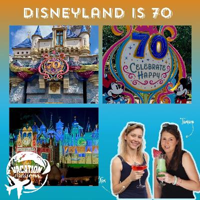 Disneyland is Celebrating its 70th Anniversary