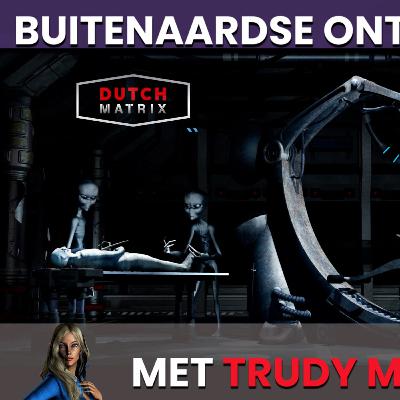 Buitenaardse Ontvoeringen met TRUDY M (ALIEN PROGRAM 8) DEEL1