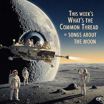 Episode 397: Swoon over the Moon in June as we play some rockin' Tunes (Cause nothin' rhymes with August - part 1 of 2)
