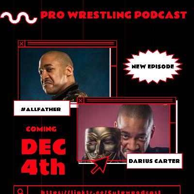 The Cut Pro Wrestling Podcast: Darius Carter The Cut Pro Wrestling Podcast: Darius Carter