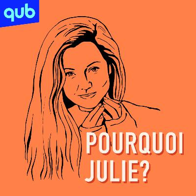 Pourquoi Julie? E5 - Comme tu l’as choisi