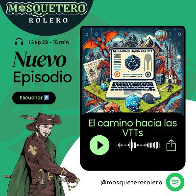 23 - El Camino hacia las VTT