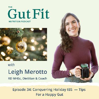 34: Conquering Holiday IBS — Tips  For a Happy Gut
