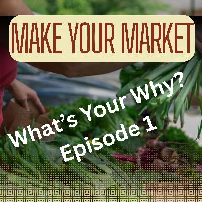 What's Your Why? - Ep. 1