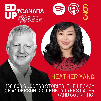 150,000 Success Stories: The Legacy of Anderson College 140 years later (and counting) with Heather Yang