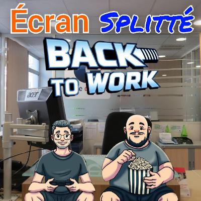 Episode 25 : Back to Work (... et Escape from the 21st century)