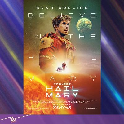 Project Hail Mary: An Adaptation That Shines Bright – E176