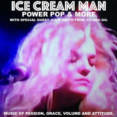 Episode 619: Ice Cream Man Power Pop & More #611 with guest presenter Julie Smith of Go Dog Go.