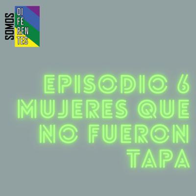 Mujeres que no fueron tapa