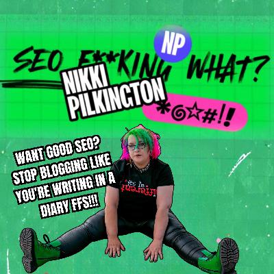 Want good SEO? Stop Blogging Like it's a Diary FFS! Want good SEO? Stop Blogging Like it's a Diary FFS!