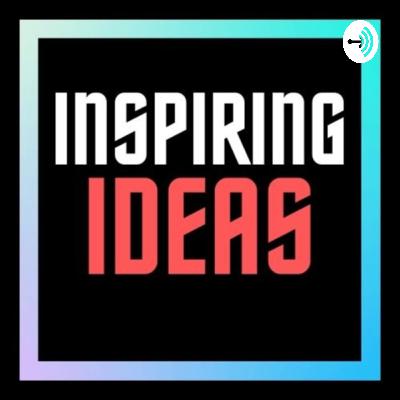 Inspiring Ideas recommends Ep5
